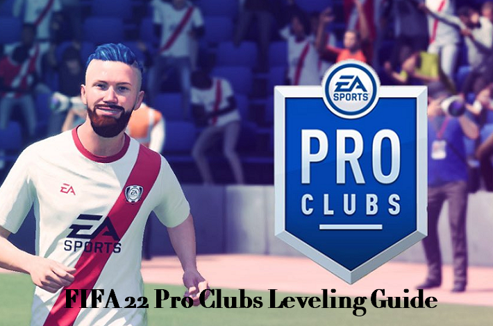 FIFA 22 Pro Clubs Leveling Guide: How to Get the Max Level & Rating Fast