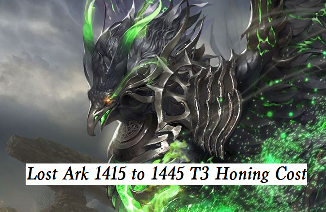 lost ark 1415 to 1445 honing cost