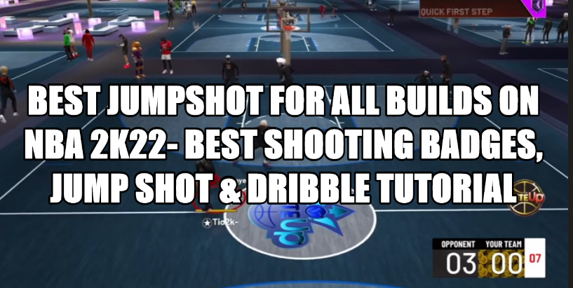 Best Jumpshot For All Builds On NBA 2k22- Best Shooting Badges, Jump Shot & Dribble Tutorial