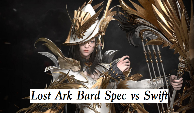 Lost Ark Bard Specialization or Swiftness - Lost Ark Bard PvE Build Guide 2022