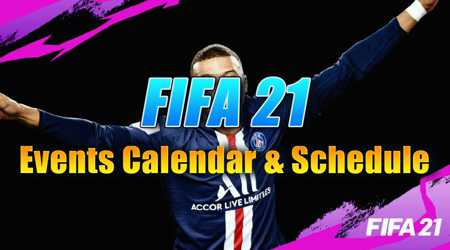 FIFA 21 Events Calendar & Schedule