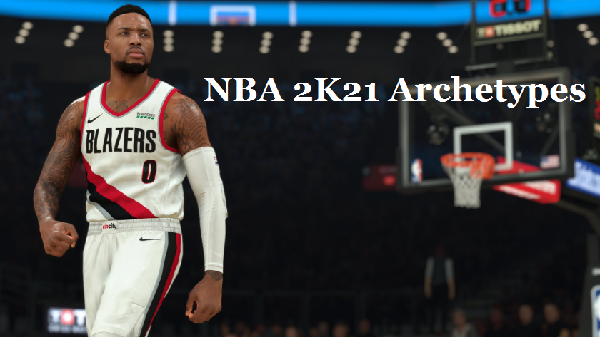 nba 2k21 archetypes