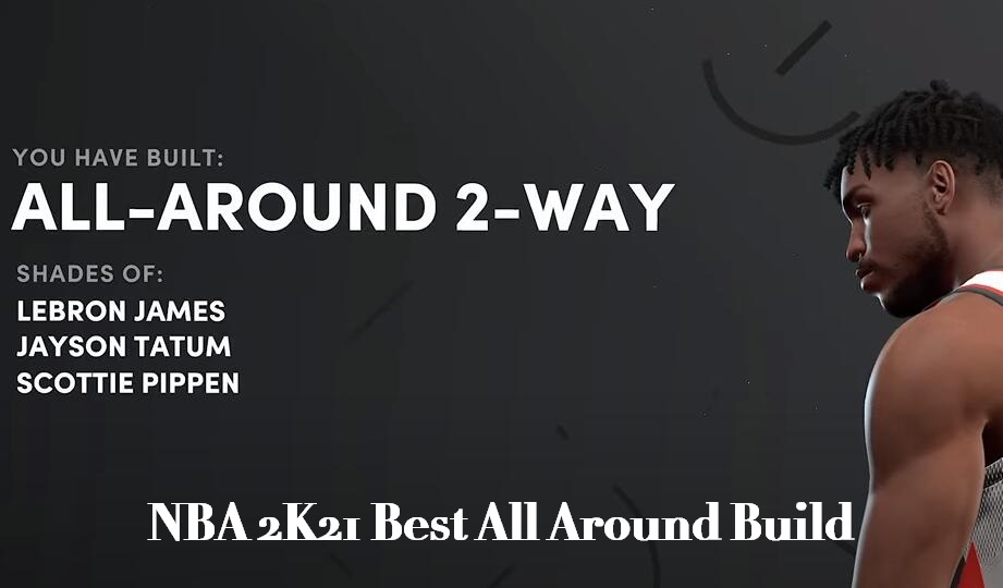 all around build 2k21