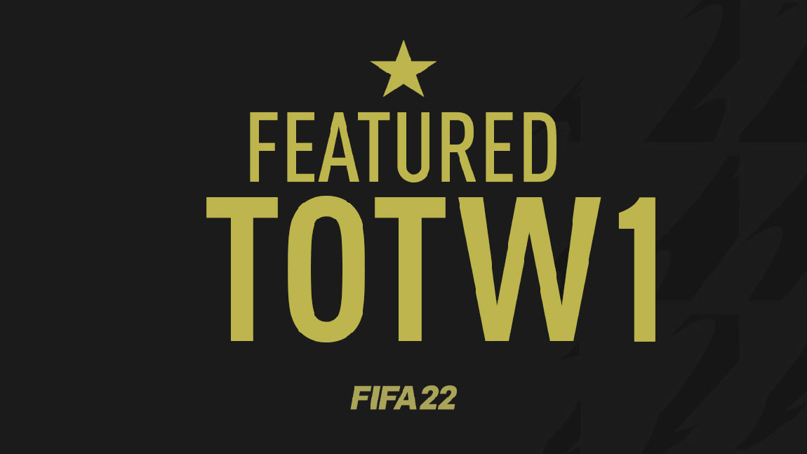 FIFA 22 TOTW 1 Predcitons - FUT 22 Featured Team of The Week 1