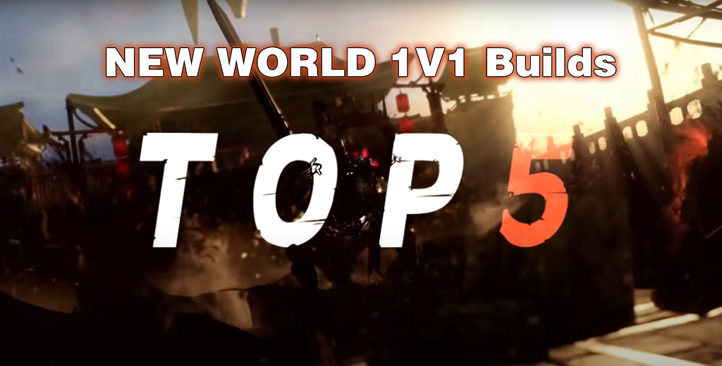 Top 5 Best New World PVP 1v1 Builds