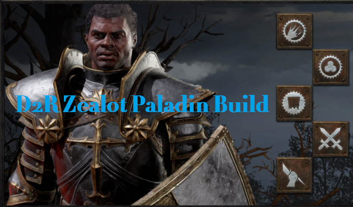 Diablo 2 Resurrected Zealot Paladin Build: Best Weapons, Runewords, Equipment, Gear & More