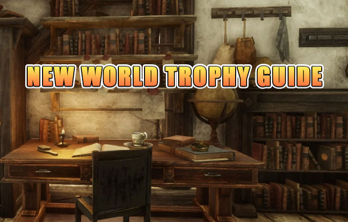 New World Trophy Guide