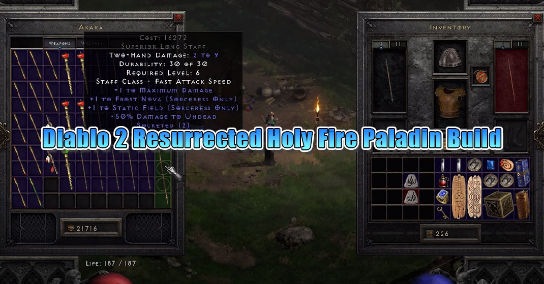 Diablo 2 Resurrected Holy Fire Paladin Build: Stats, Skills, Equipment, Runewords & Mercenaries