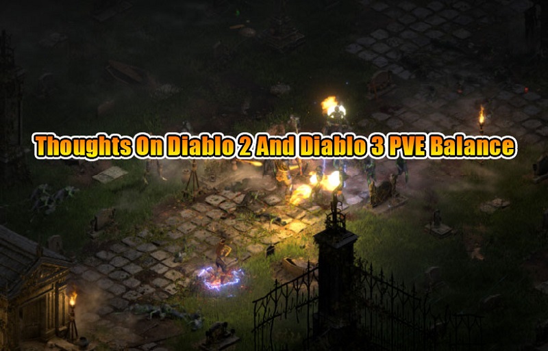 Thoughts On Diablo 2 And Diablo 3 PVE Balance