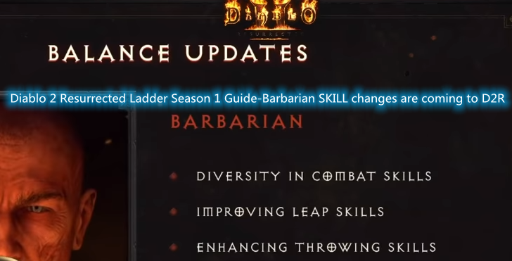 Diablo 2 Resurrected Ladder Season 1 Guide- Barbarian SKILL Changes Are Coming To D2R 