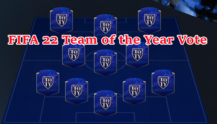 How To Vote For FIFA 22 TOTY Nominees - FUT 22 Team Of The Year Vote