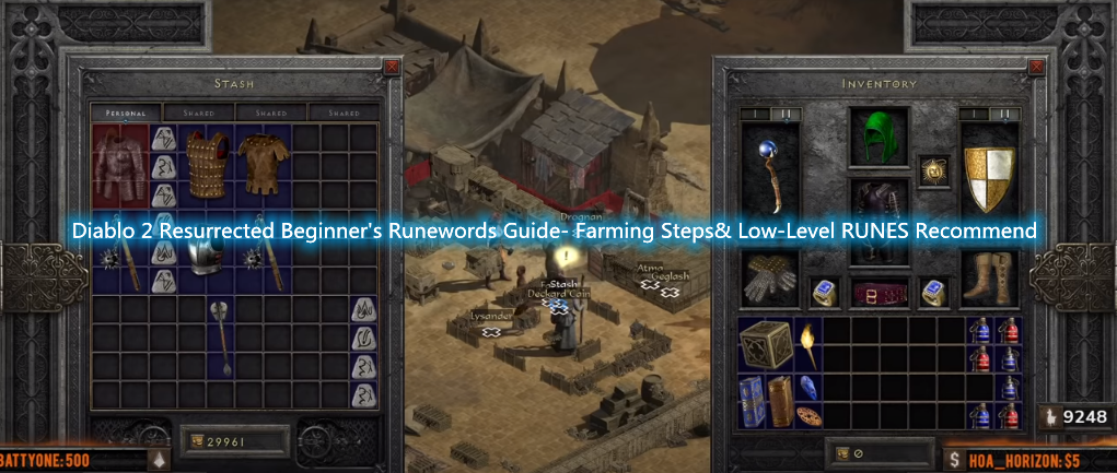 Diablo 2 Resurrected Beginner's Runewords Guide- Farming Steps& Low-Level RUNES Recommendation