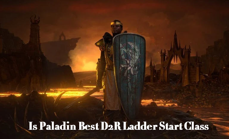 Is Paladin the Best Class for D2R 2.4 Ladder Start - Diablo 2 Resurrected Ladder Reset Tips
