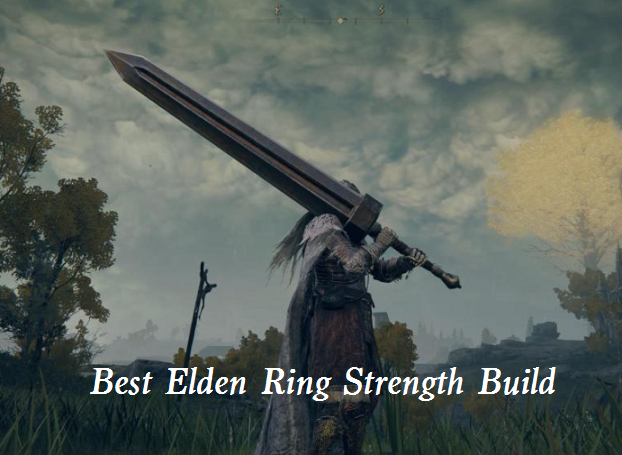 Best Elden Ring Strength Build Guide: Weapons, Stats, Attributes, Talisman and More