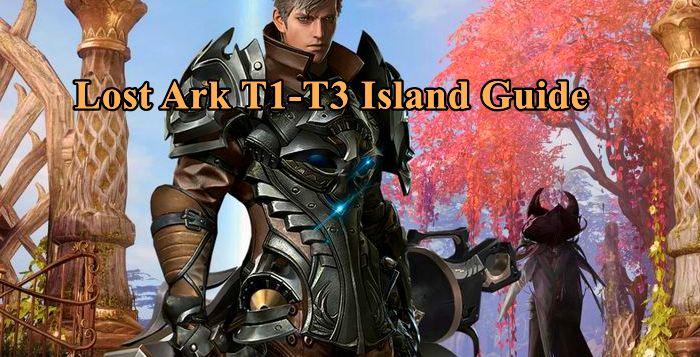 Lost Ark Best Tier 1, Tier 2 & Tier 3 Honing Material Islands - Lost Ark T1-T3 Island Guide