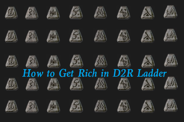 How to Get Rich in D2R Ladder