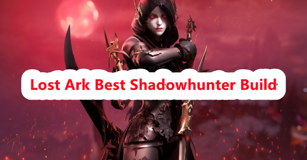 Lost Ark Best Shadownhunter PvE Build: Skills, Stats, Engravings, Card Sets & Gameplay Tips