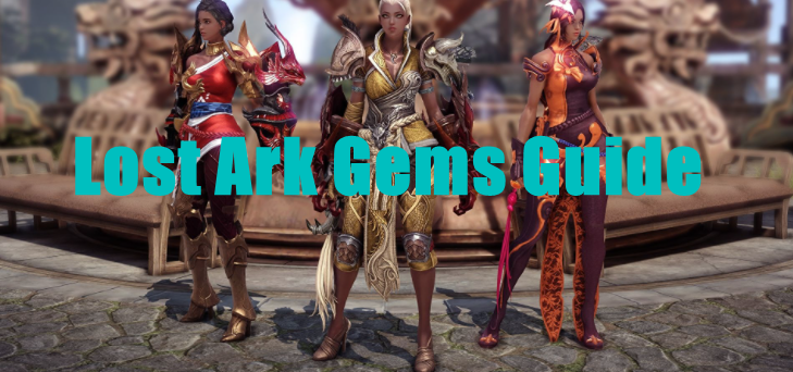 Lost Ark Gems Guide - How To Get, Level Up & Re Troll Gems In Lost Ark

