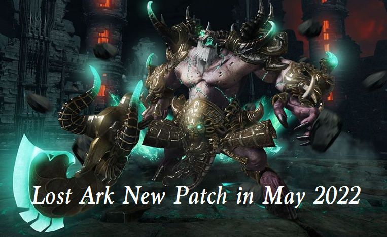 lost ark new patch in may 2022