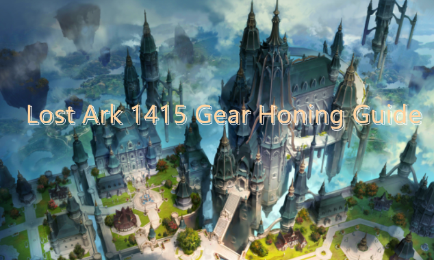 Lost Ark 1415 Gear Honing Guide - 3 Ways To Get 1415 Before Valtan In Lost Ark