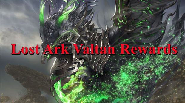 Lost Ark Valtan Rewards - What Are Valtan Normal & Hard Loots In Lost Ark
