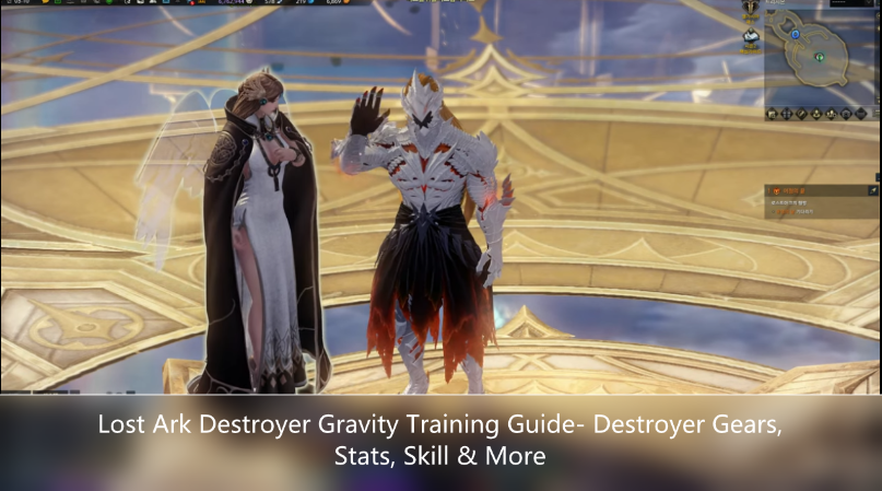 Lost Ark Destroyer Gravity Training Guide- Destroyer Gears, Stats, Skill & More