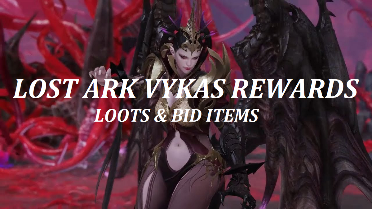 Lost Ark Vykas Rewards | Loots & Bid Rewards in Vykas Raid Hard & Normal Mode