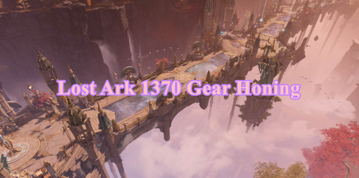 Lost Ark Best 1370 Gear Sets For Every Class - Lost Ark 1370 (Tier 3) Gearing Guide