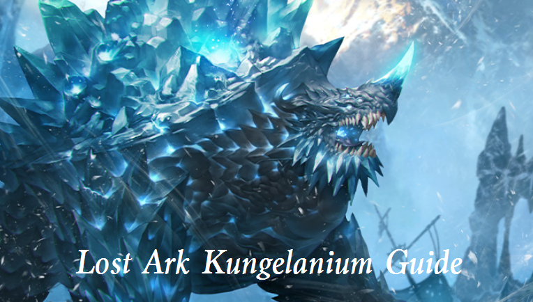 Lost Ark Kungelanium Guide