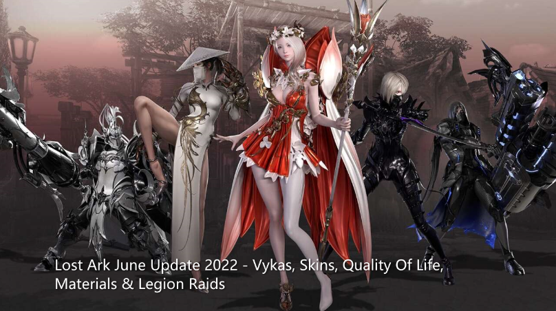 Lost Ark June Update 2022 - Vykas, Skins, Quality Of Life, Materials & Legion Raids