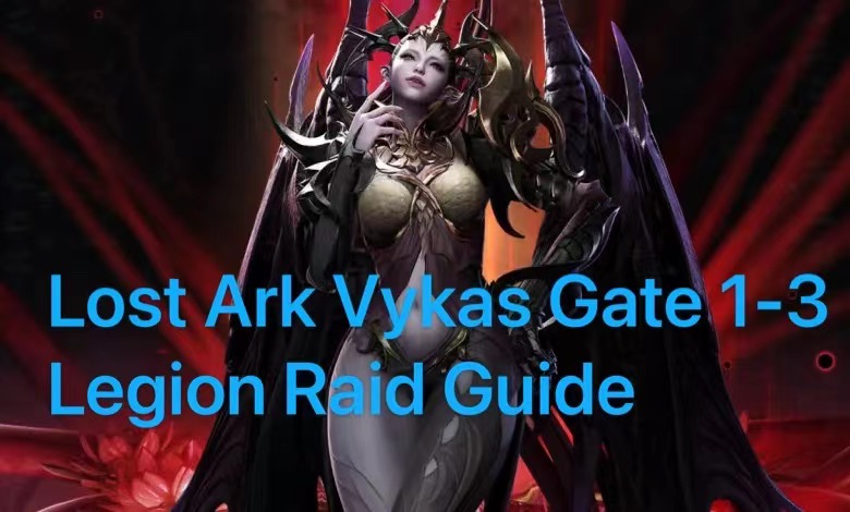 Lost Ark Vykas Gate 1 to Gate 3 Legion Raid Guide | Whole Vykas Legion Raid Guide