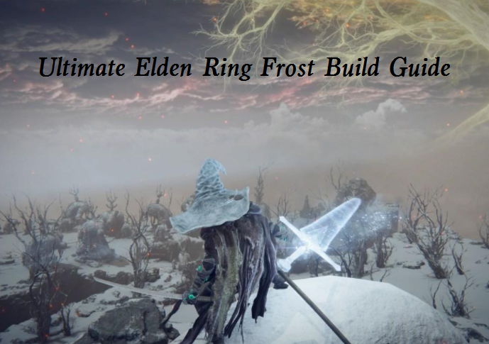 Elden Ring Frost Build Guide