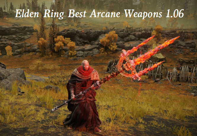 Elden Ring Best Arcane Weapons 1