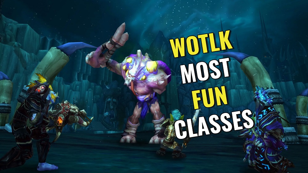 WotLK Classic Most Fun DPS, Tank, Healer Specs | WotLK Most Fun Classes