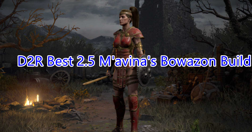 D2R Best 2.5 M'avina's Bowazon Build - Is M'Avina's Set Build Godly In Diablo 2 Resurrected?