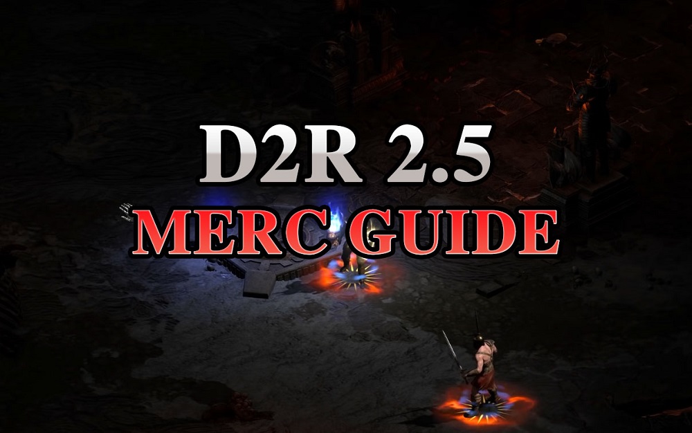 D2R 2.5 Merc Gear Build Guide - Best Runewords, Armor, Weapons & Equipment for ACT 1/2/3/5 Mercenary in Diablo 2 Resurrected