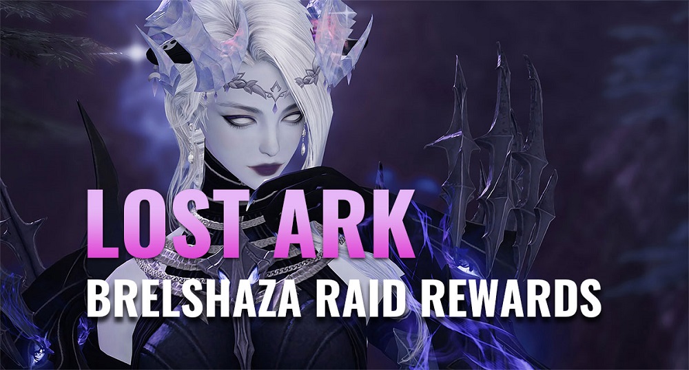 Lost Ark Brelshaza Normal/Hard Loots & Bid Rewards | Lost Ark Brelshaza Raid Rewards