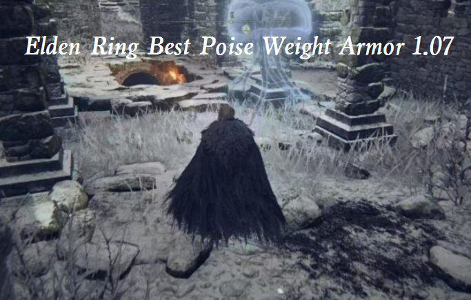 Elden Ring Best Poise Weight Armor 1