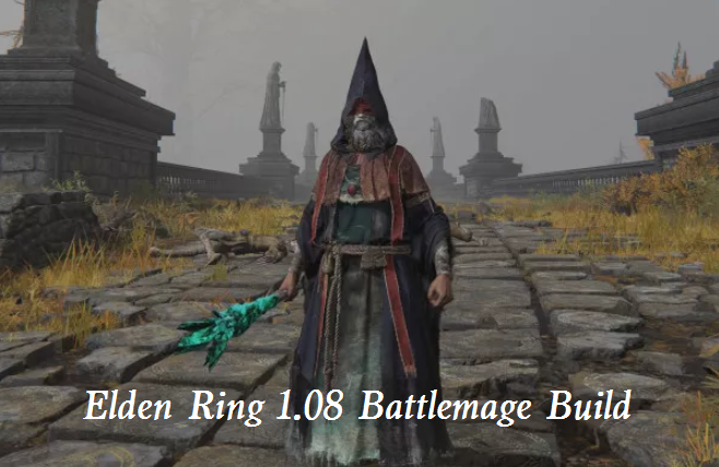 Elden Ring 1.08 Battlemage Build