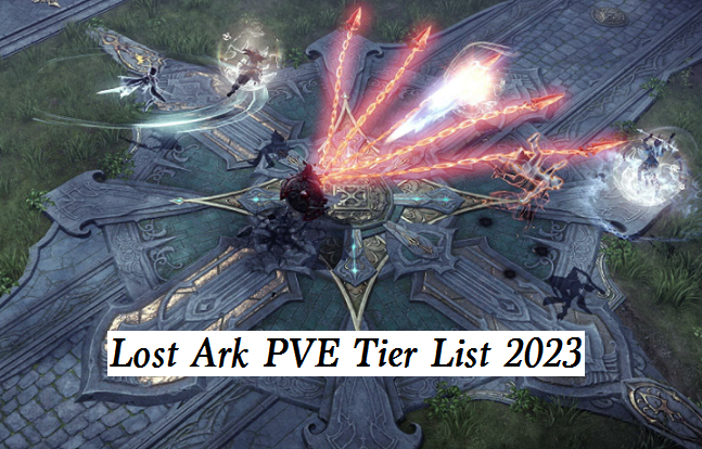 Lost Ark PVE Tier List 2023 - Class & Engraving Ranking and Tier List in Lost Ark