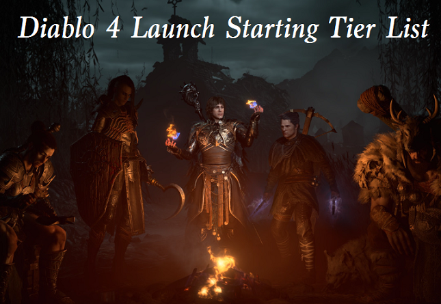 Diablo 4 Launch Starting Tier List