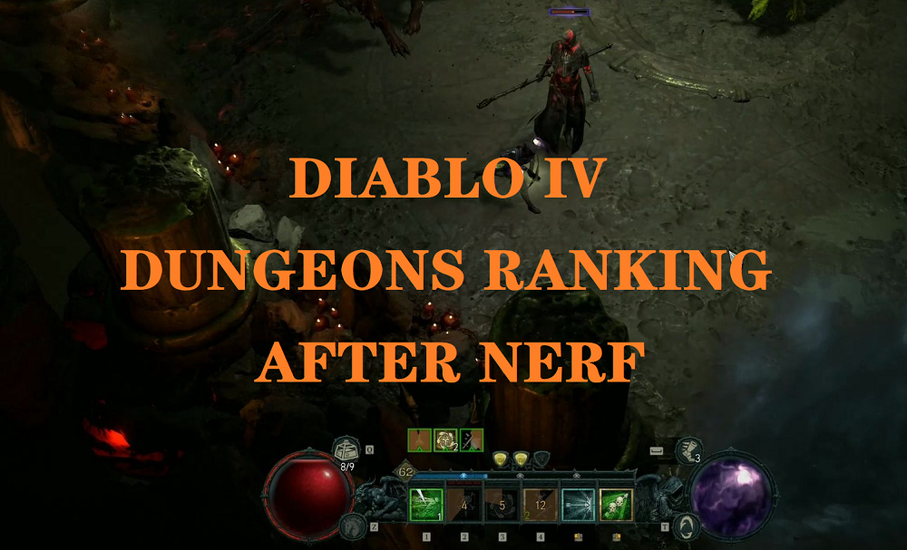Diablo 4 Best Nightmare Dungeons Tier List For Leveling XP & Farming Gear After Nerf