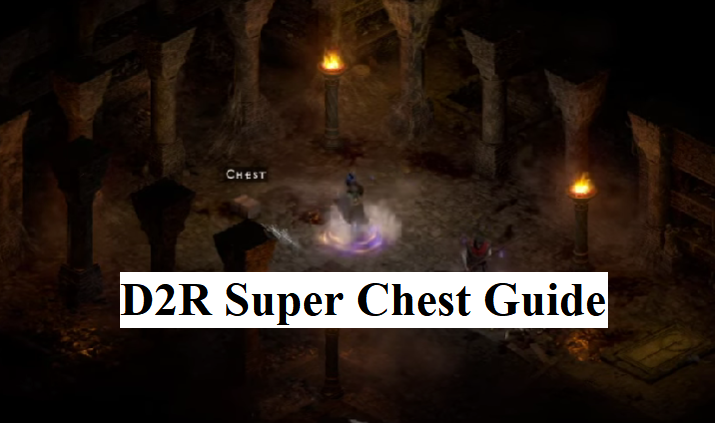 D2R Super Chest