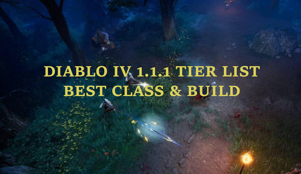 Diablo 4 1.1.1 Tier List - Best Class & Build