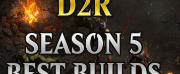 D2R Season 5 Best Builds for Each Class | Diablo 2 Resurrectd 2.8 Ladder Tier List