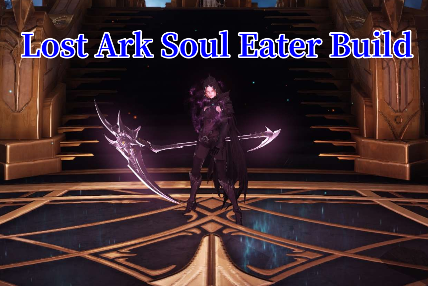 Night's Edge Souleater Build Guide - Lost Ark