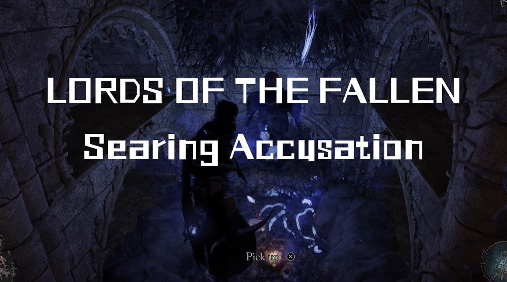 Lords of the Fallen Searing Accusation
