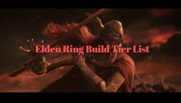 Elden Ring Build Tier List 2024 - Ranking 15 Best Builds In Elden Ring 2024